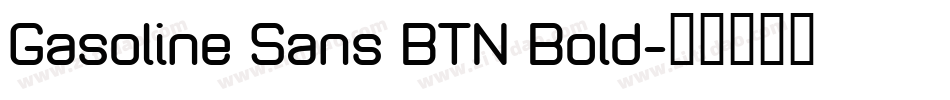Gasoline Sans BTN Bold字体转换